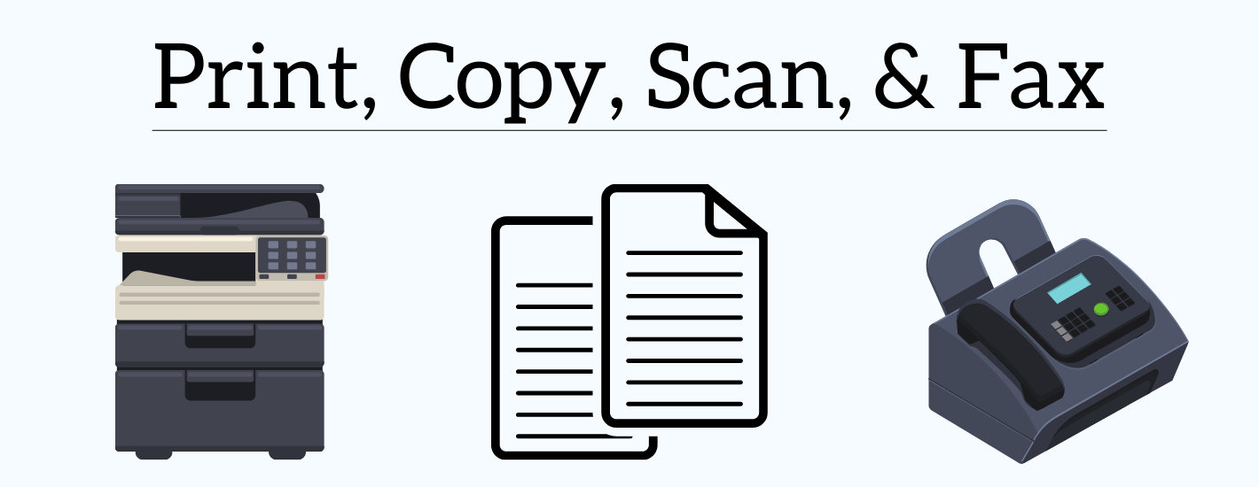 Print Copy Scan Fax